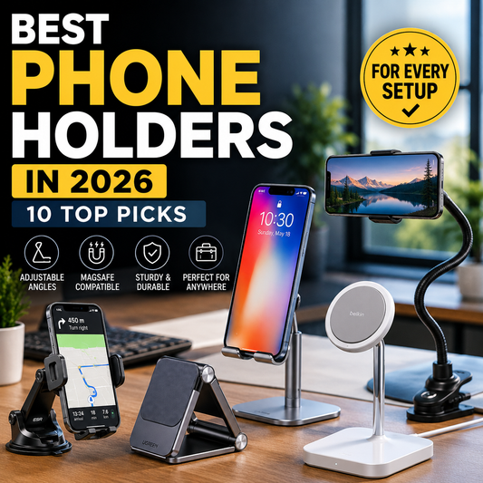 Best Phone Holders in 2026: 10 Best Phone Stands &amp; Mounts for Every Setup
